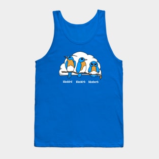 Three Bluebirds, One Bird, One Birb, One Borb. Tank Top